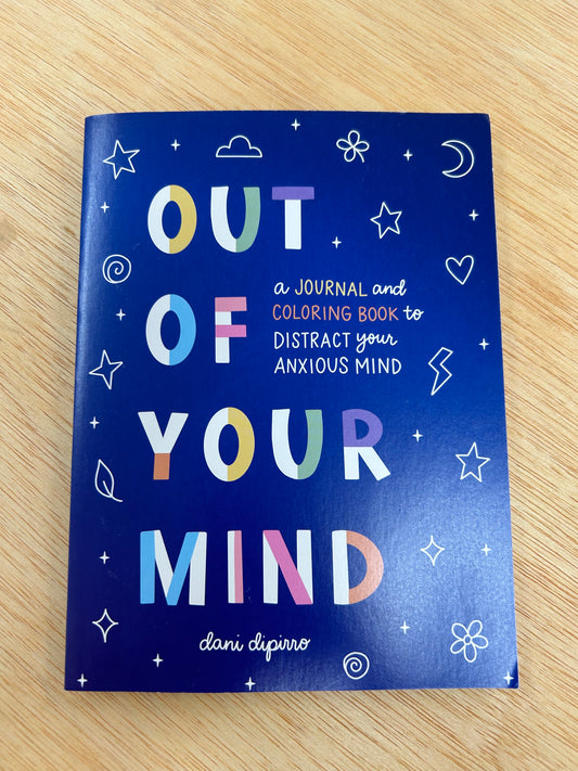 Out of Your Mind - by Dani Dipirro (Paperback)